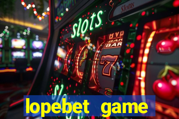 lopebet game download apk