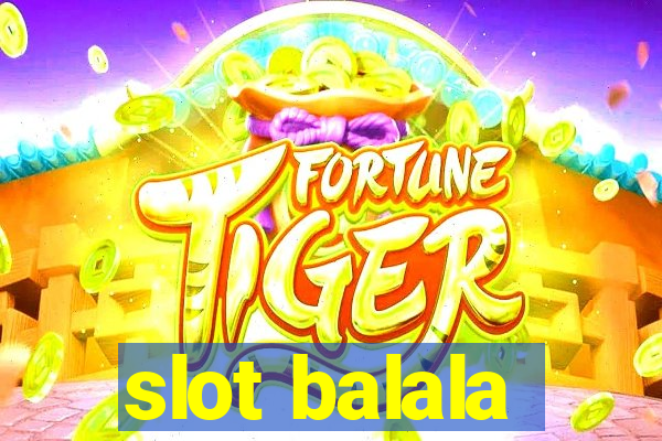 slot balala