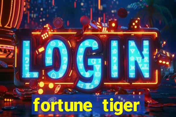 fortune tiger funciona mesmo