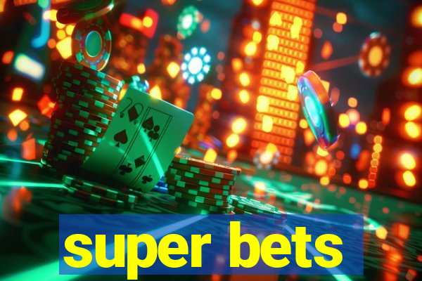 super bets