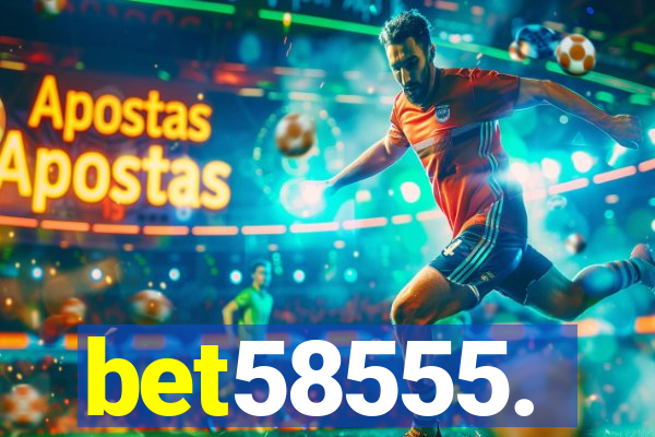 bet58555.