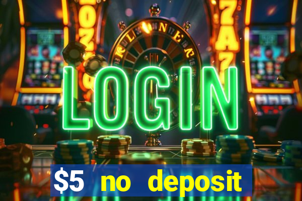 $5 no deposit casino nz