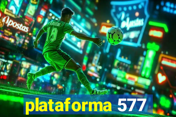 plataforma 577