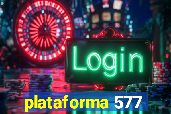 plataforma 577