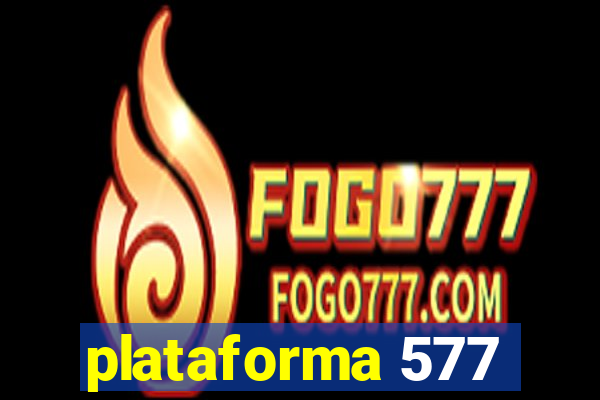 plataforma 577