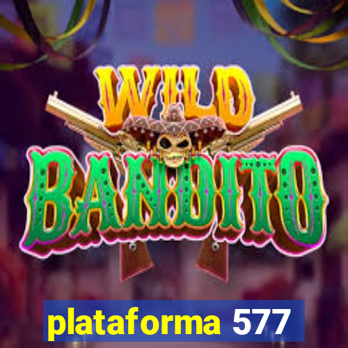 plataforma 577