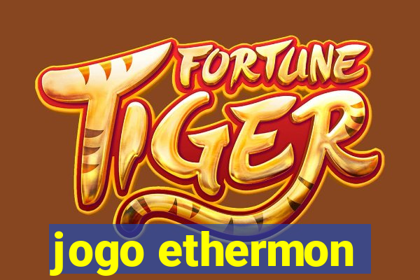 jogo ethermon