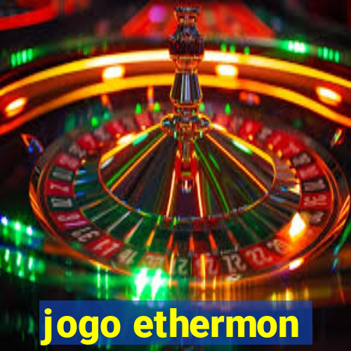 jogo ethermon