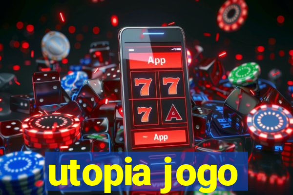 utopia jogo