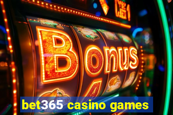 bet365 casino games