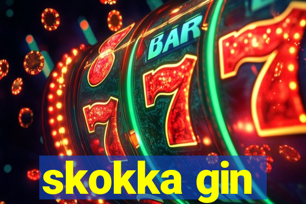 skokka gin