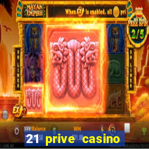 21 prive casino coupon codes