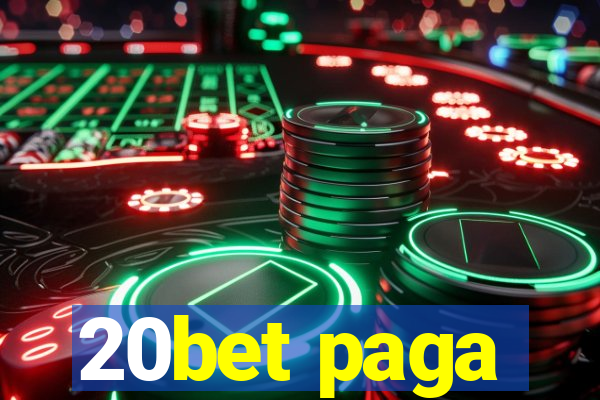 20bet paga