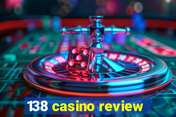 138 casino review