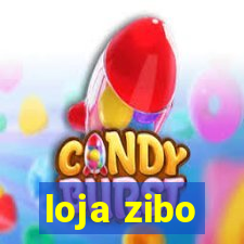 loja zibo