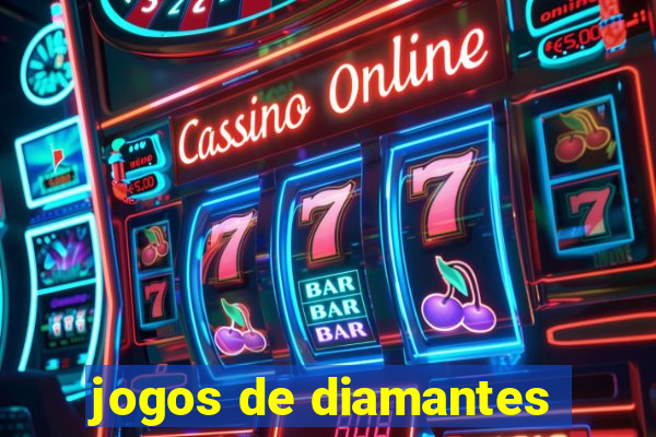 jogos de diamantes