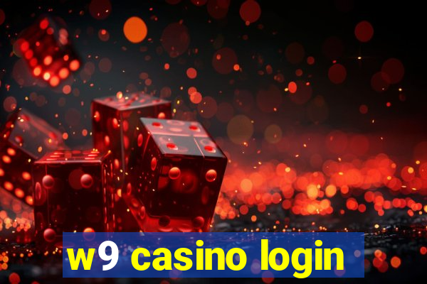 w9 casino login