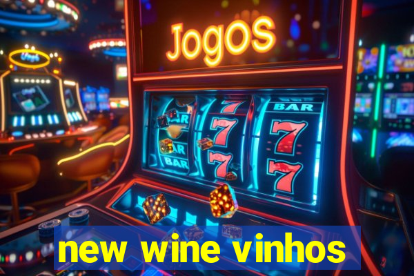 new wine vinhos