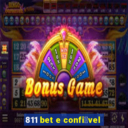 811 bet e confi谩vel