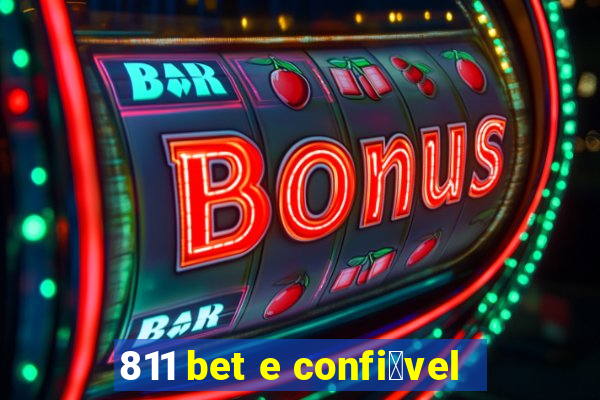 811 bet e confi谩vel