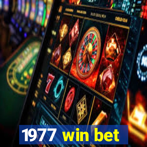 1977 win bet