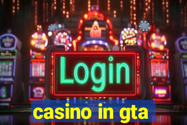 casino in gta