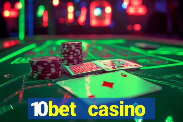 10bet casino welcome offer