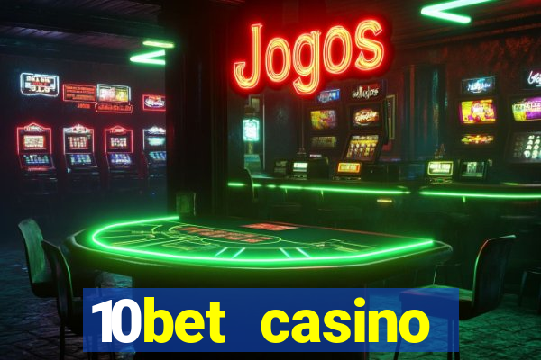 10bet casino welcome offer