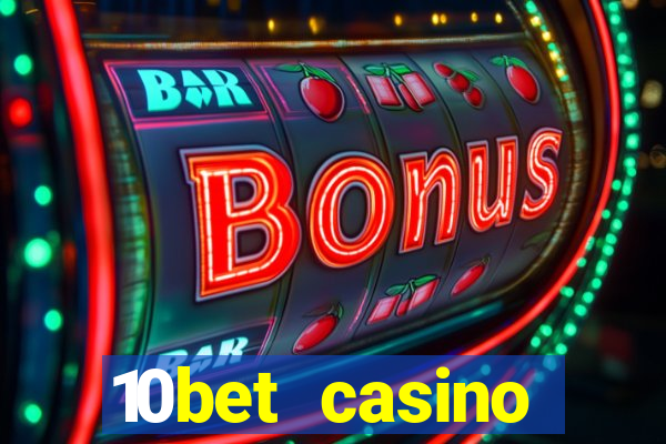 10bet casino welcome offer