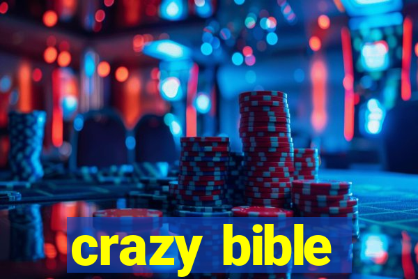 crazy bible