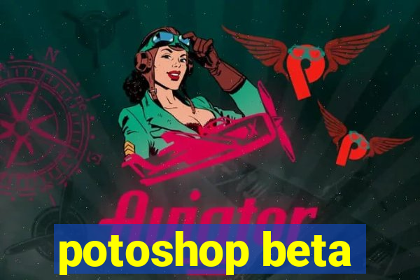 potoshop beta