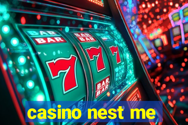 casino nest me