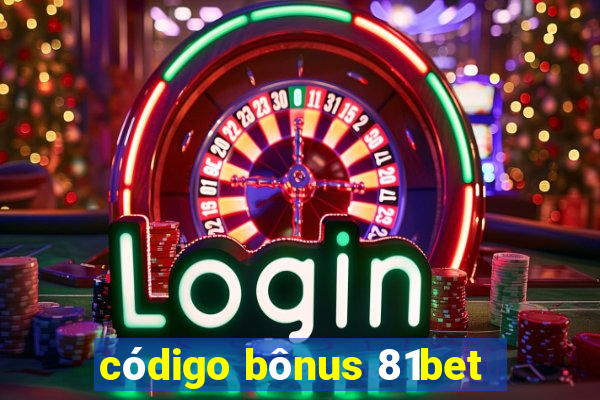 código bônus 81bet