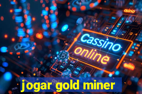 jogar gold miner