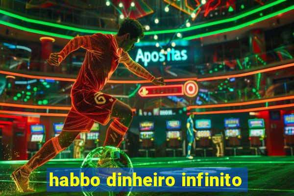 habbo dinheiro infinito