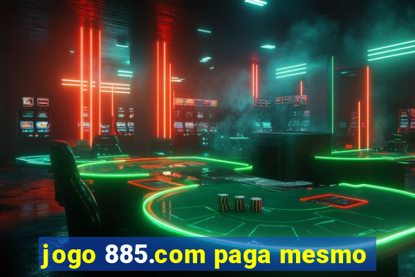 jogo 885.com paga mesmo