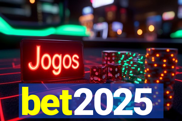 bet2025