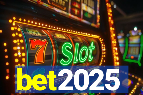 bet2025