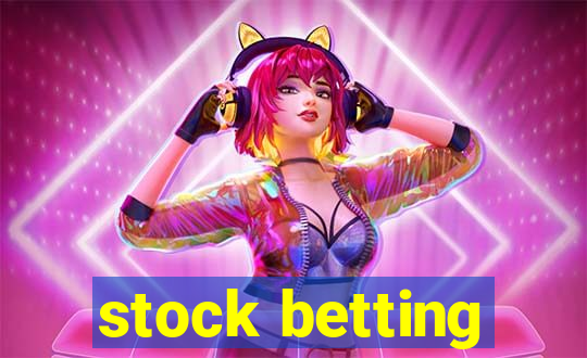 stock betting