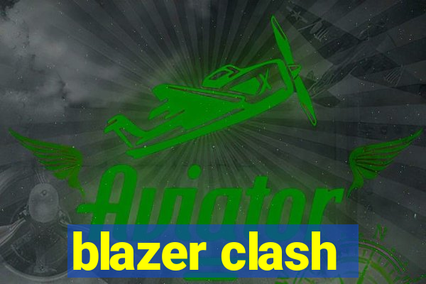 blazer clash