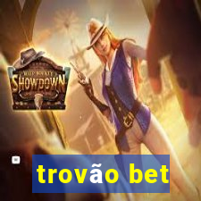 trovão bet