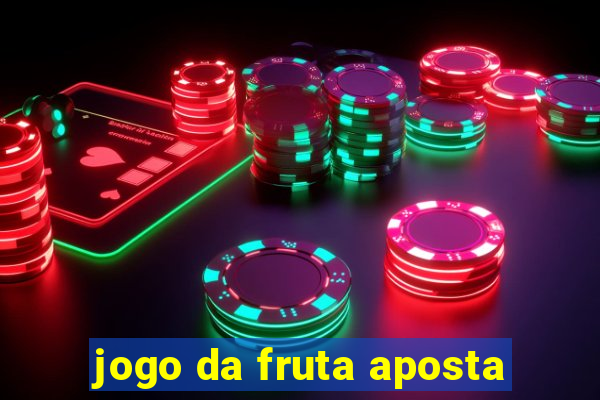 jogo da fruta aposta