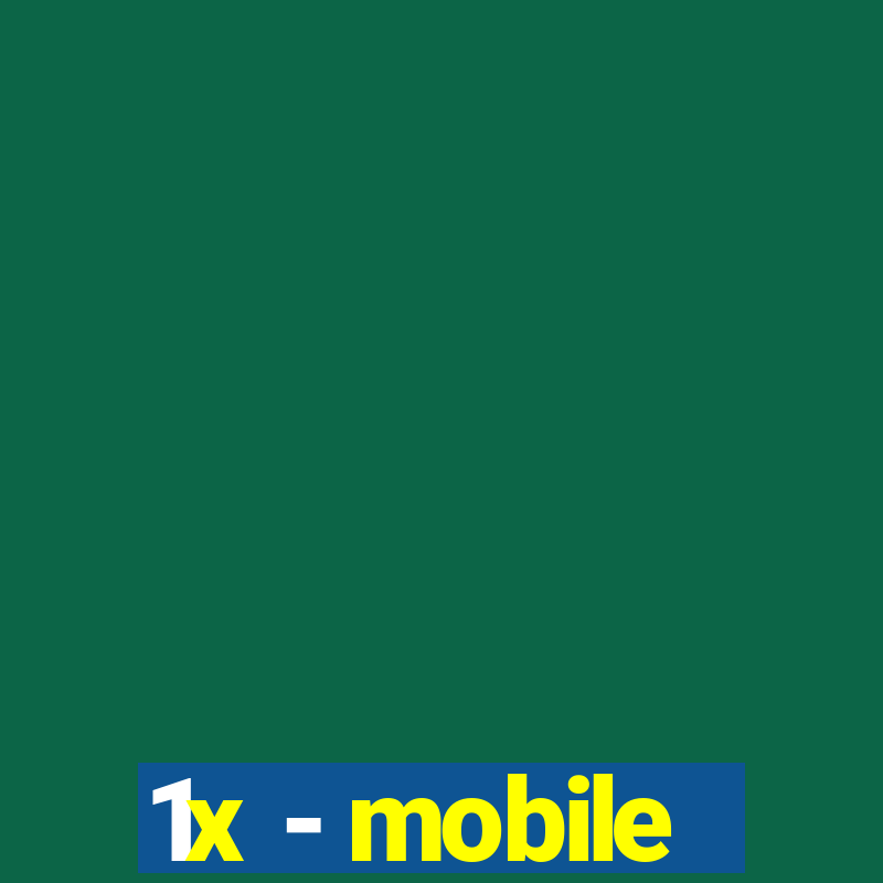 1x - mobile