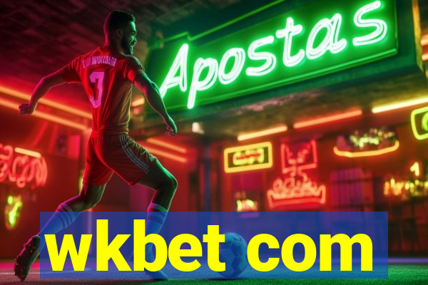 wkbet com