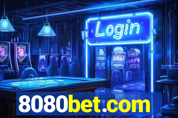 8080bet.com