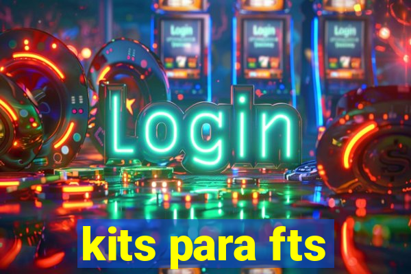 kits para fts