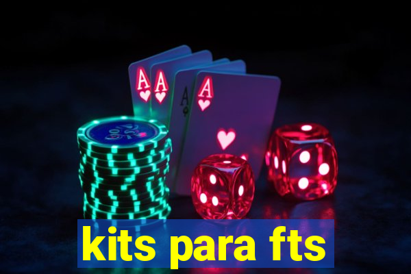 kits para fts