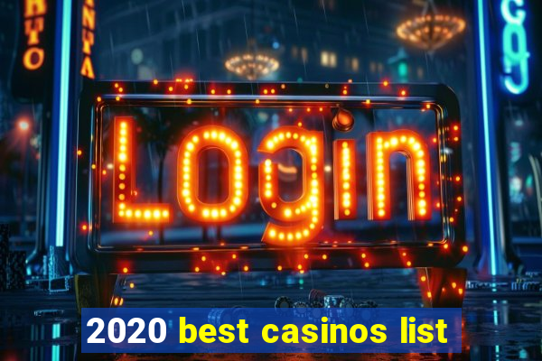 2020 best casinos list