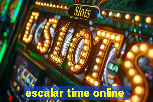 escalar time online