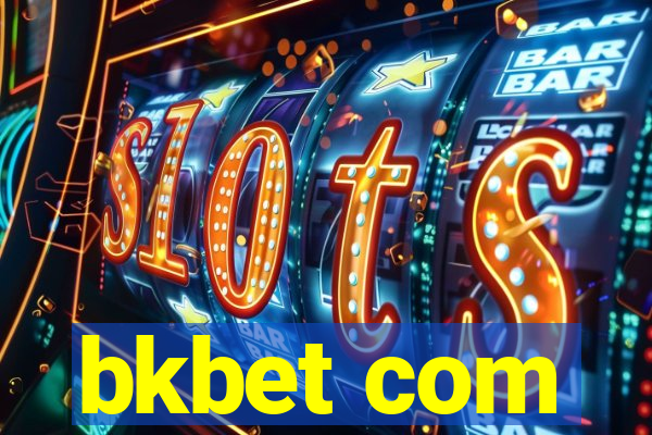 bkbet com